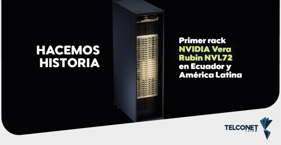 TELCONET LATAM ANUNCIA EL PRIMER NVIDIA VERA RUBIN NVL72 DE AM&Eacute;RICA LATINA Y LLEVA LA SOBERAN&Iacute;A DE IA A ECUADOR